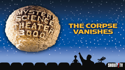 MST3K: The Corpse Vanishes