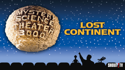 MST3K: Lost Continent