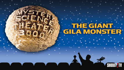 MST3K: The Giant Gila Monster