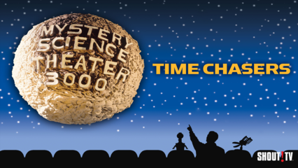 MST3K: Time Chasers