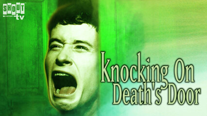 Knocking On Death's Door