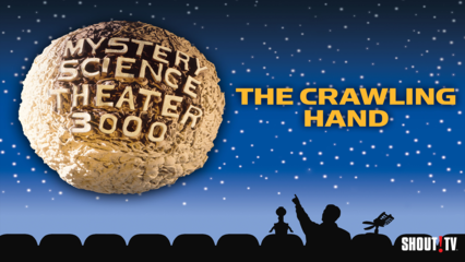 MST3K: The Crawling Hand