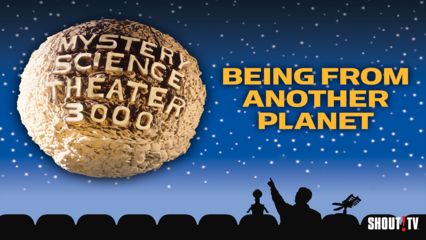 MST3K: Being From Another Planet (Timewalker)