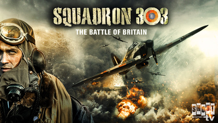 Squadron 303: The Battle Of Britain