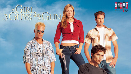 A Girl, 3 Guys And A Gun