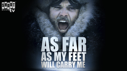 As Far As My Feet Will Carry Me