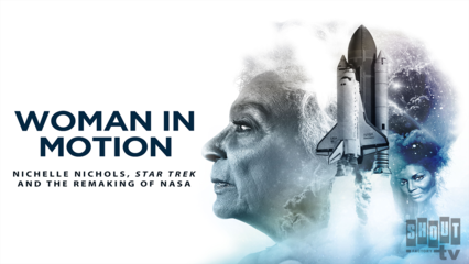 Woman In Motion: Nichelle Nichols, Star Trek And The Remaking Of NASA