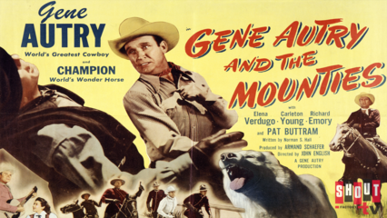 Gene Autry And The Mounties