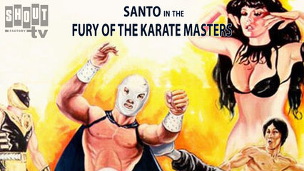 Santo: The Fury Of The Karate Masters