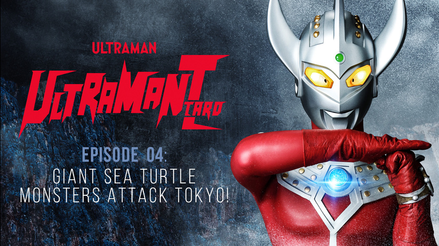 Ultraman Taro: S1 E4 - Giant Sea Turtle Monsters Attack Tokyo!