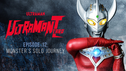 Ultraman Taro: S1 E12 - Monster's Solo Journey