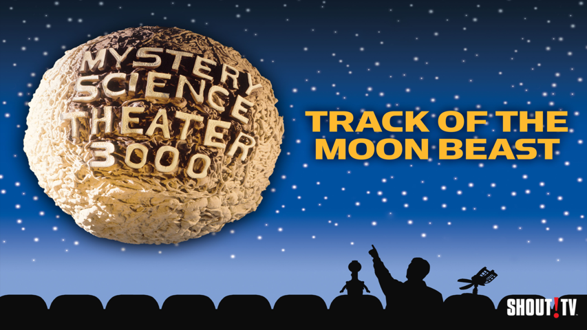 MST3K: Track Of The Moon Beast