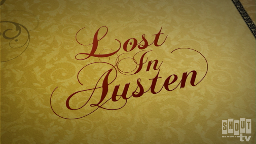 Lost In Austen: S1 E1 - Episode 1