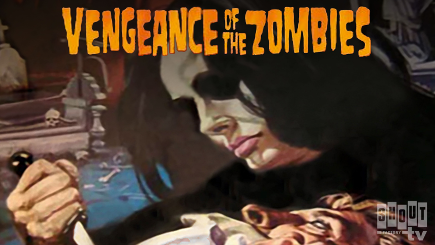 Vengeance Of The Zombies [English-Language Version]