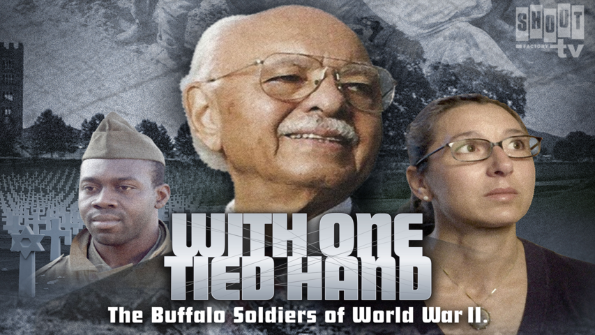 With One Tied Hand: The Buffalo Soldiers Of World War II