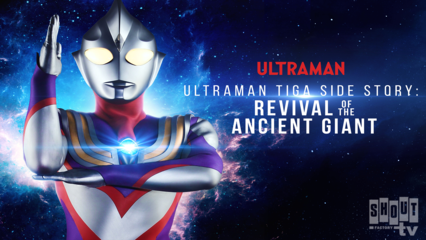 Ultraman Tiga Side Story: Revival Of The Ancient Giant