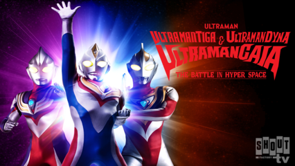 Ultraman Tiga, Ultraman Dyna & Ultraman Gaia: The Battle In Hyper Space
