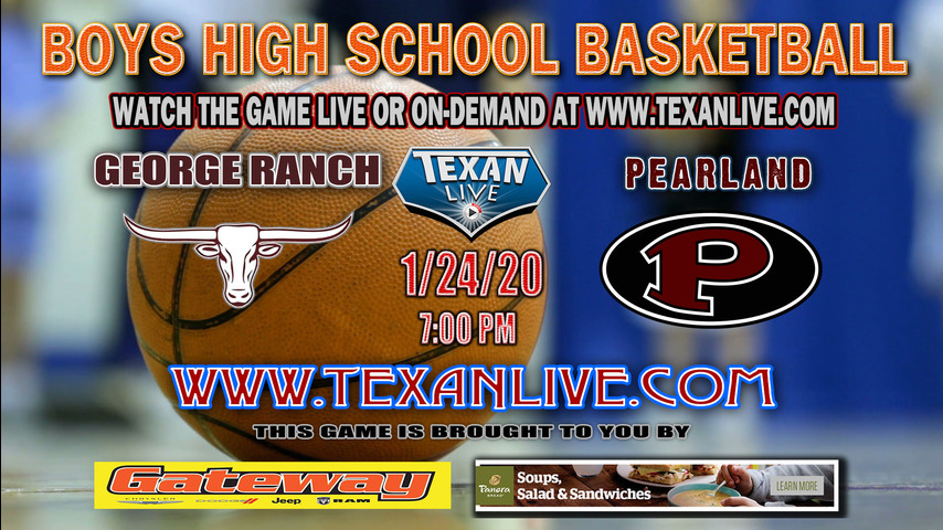 Pearland vs George Ranch - Boys - Basketball - 1-24-2020 - 7PM - Live from George Ranch HS