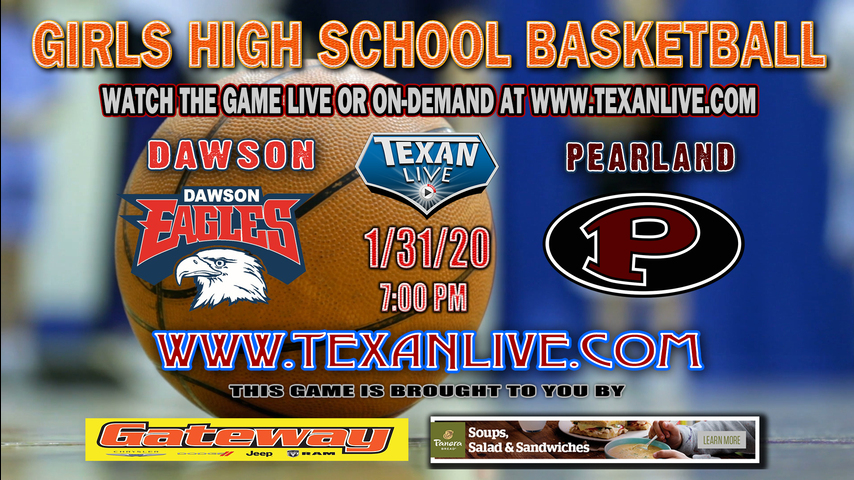 Pearland vs Dawson - Girls - Basketball - 1-31-2020 - 7PM - Live from Pearland HS