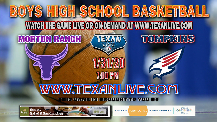 Morton Ranch vs Tompkins - Boys - Basketball - 1-31-2020 - 7PM - Live from Tompkins HS
