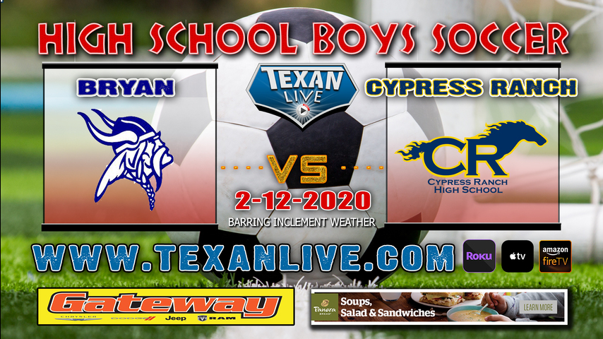 Bryan vs Cy Ranch - Boys - Soccer - Live from Cy Ranch HS - 2/12/19 - 7PM 