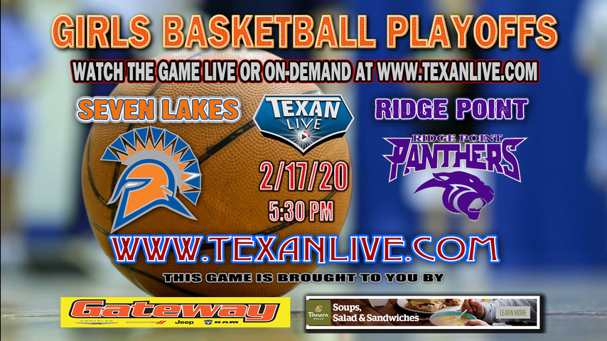 Seven Lakes vs Ridge Point - Girls - Basketball - 2.18.2020 - 5:30PM - Live from Merrell Center