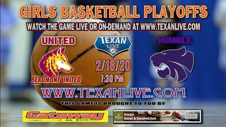 Beaumont United vs Humble- Girls - Bi District Basketball Playoffs - 2.18.2020 - 7:30PM - Live from Barbers Hill HS