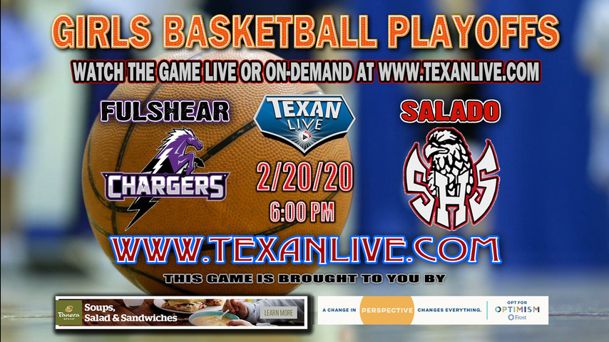 Fulshear vs Salado – Girls – Area Basketball Playoffs – 2.20.2020 – 6:00PM – Live A&M Consolidated HS