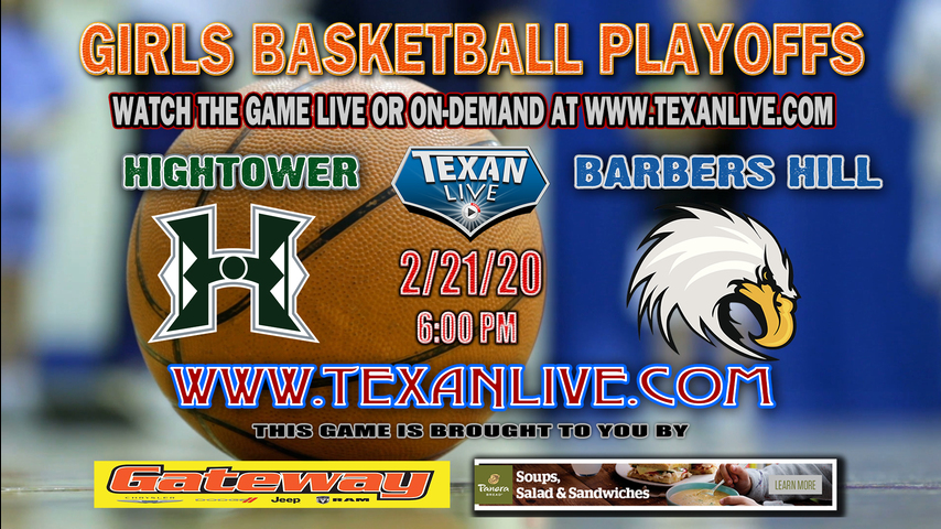 Ft Bend Hightower vs Barbers Hill - Girls - Area Round Basketball Playoffs - 2.21.2020 - 6PM - Live from La Porte HS