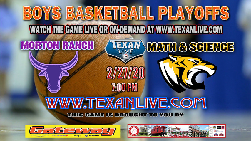 Morton Ranch vs Houston Math & Science - Boys - Basketball - 2.27.2020 - 7PM - Live from Delmar Field House