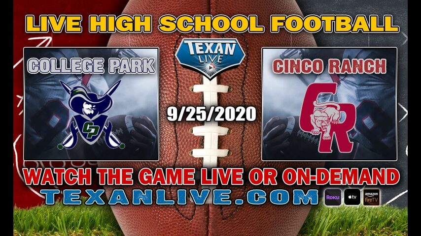 Cinco Ranch vs College Park - 9/25/2020 - 6:30PM - Football - Legacy Stadium