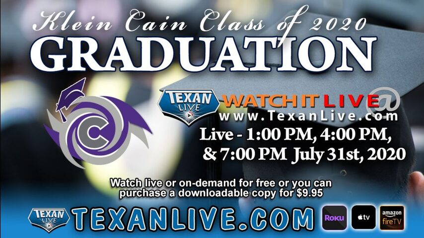 Klein Cain Graduation July 31st, 1:00 PM