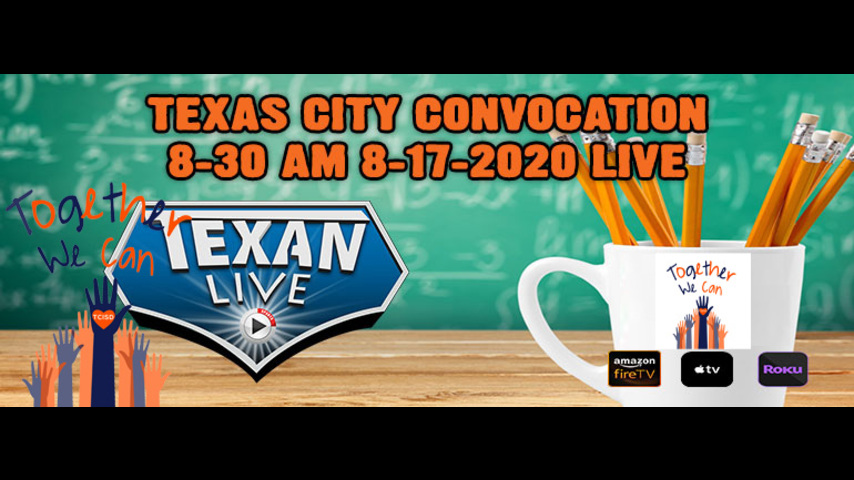 Texas City Convocation Event 8-17-2020 8:30 AM