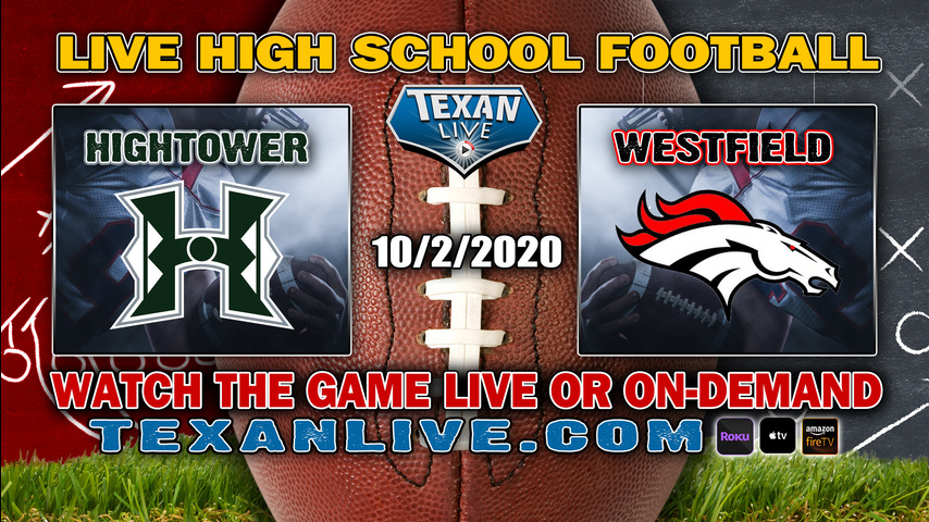 Ft Bend Hightower vs Westfield - 10/2/2020 - 7:00PM - Football - Planet Ford Stadium