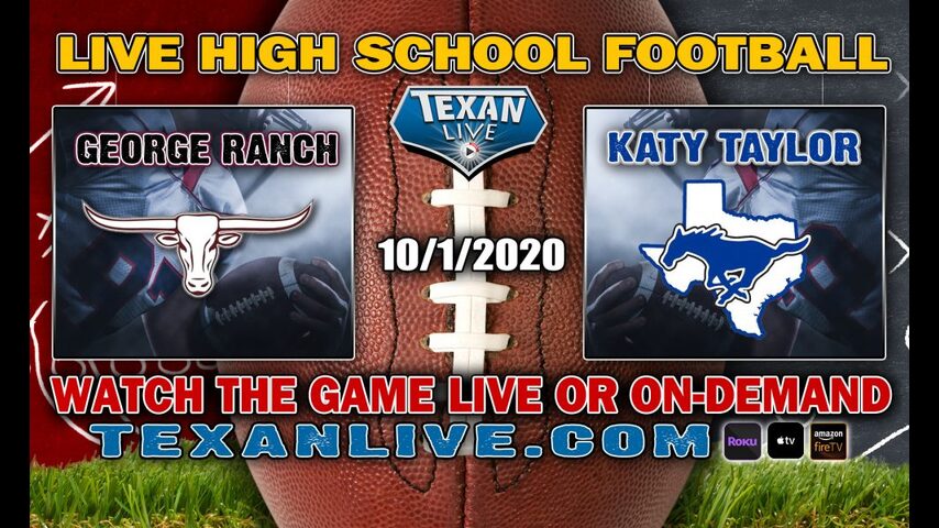 George Ranch vs Katy Taylor - 10/1/2020 - 6:30PM - Football - Legacy Stadium