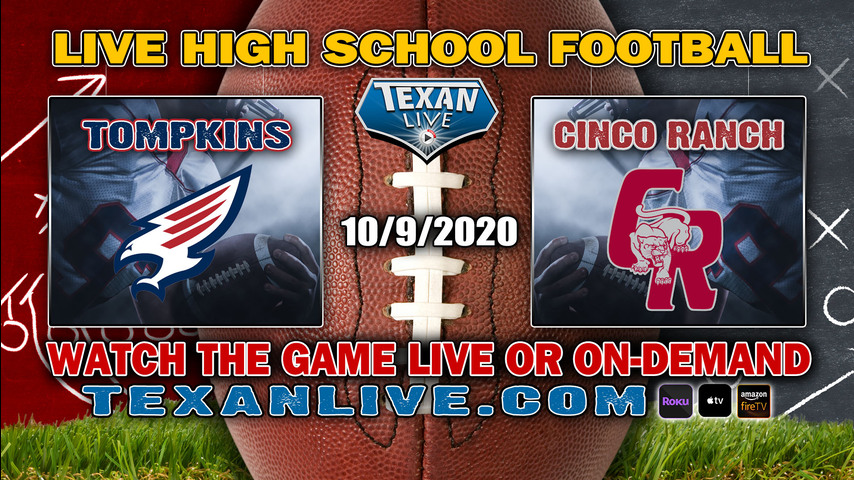 Cinco Ranch vs Tompkins - 10/9/2020 - 7:30PM - Football - Rhodes Stadium