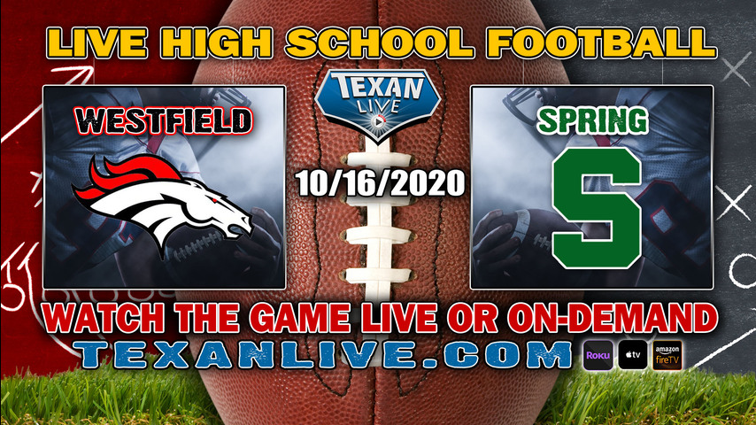 Westfield vs Spring - 10/16/2020 - 7:00PM - Football - Planet Ford Stadium