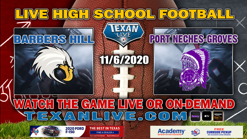 Port Neches-Groves vs Barbers Hill - 11/6/2020 - 7:00PM - Football - Eagle Stadium