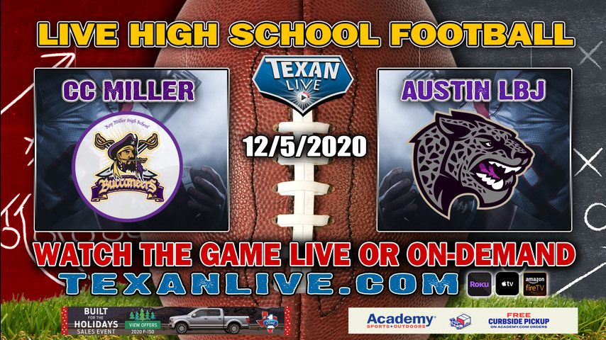 Corpus Christi Miller vs Austin LBJ - 12/5/2020 - 2:30PM - Football - Quarter Finals - Playoffs - Farris Stadium