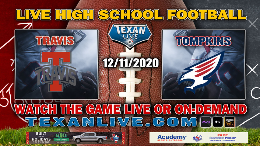Fort Bend Travis vs Tompkins - 12/11/2020 - 7:00PM - Football - Legacy Stadium - Bi-District - Playoffs