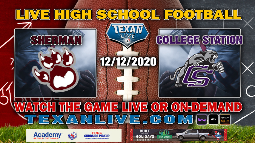 Sherman vs College Station - 12/12/2020 - 2:00PM - Football - Cougar Field - Bi-District - Playoffs