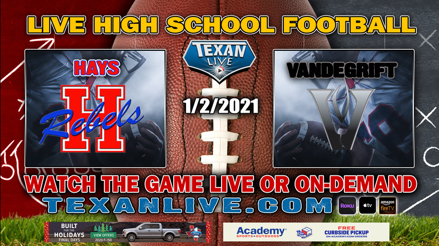 Vandegrift vs Buda Hays - 1/2/2021 - 2:00PM - Football - Shelton ...