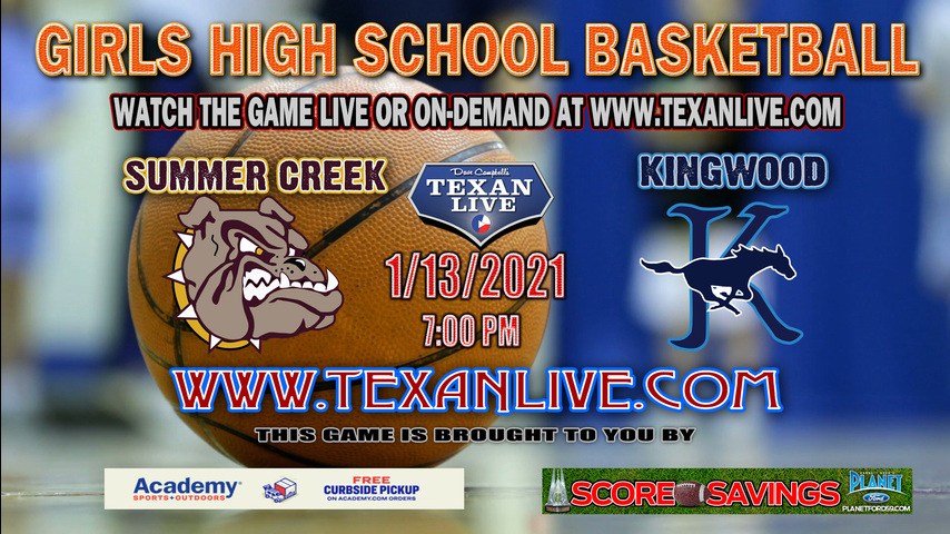 Summer Creek vs Kingwood - 1/13/2021 - 7:00PM - Girls Basketball - Kingwood High School - Varsity