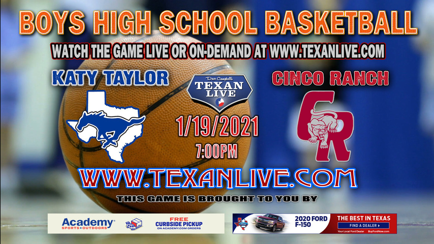 Taylor vs Cinco Ranch - 1/22/2021 - 7:00PM - Boys Basketball - Taylor High School