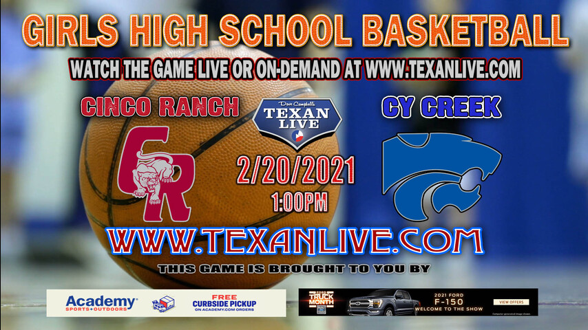 Cy Creek vs Cinco Ranch - 1PM - 2/20/21 - Girls Basketball - Area Round Playoffs - Merrell Center