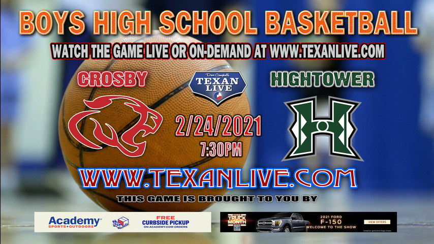 Ft Bend Hightower vs Crosby - 7:30PM - 2/24/21 - Boys Basketball - Area Round Playoffs - Butler Fieldhouse