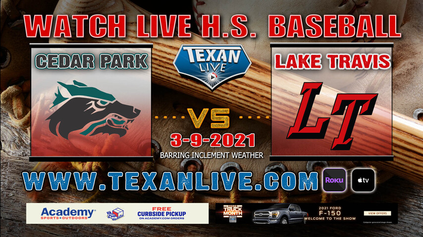 Cedar Park vs Lake Travis - 6PM - 3/9/21 -Lake Travis High School - Baseball