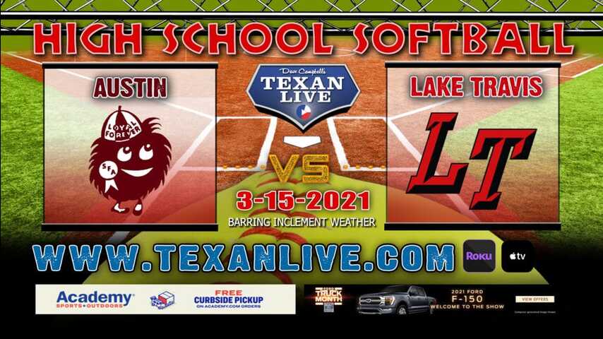 Austin vs Lake Travis- 1PM - 3/15/21 -Lake Travis High School - Softball