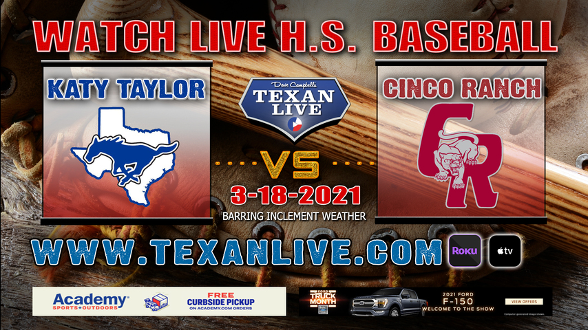 Katy Taylor vs Cinco Ranch - 6:00PM - 3/18/21 - Taylor High School - Baseball