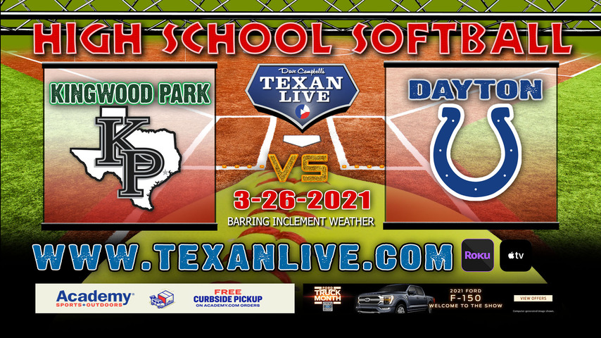 Dayton vs Kingwood Park - 6:15PM - 3/26/21 - Dayton High School - Softball